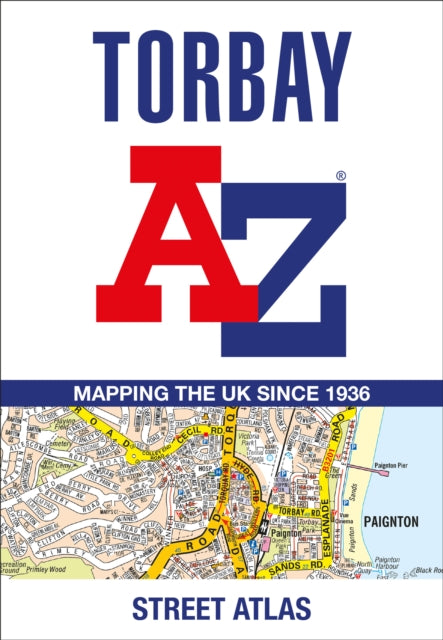 Torbay A-Z Street Atlas : Navigate Your Way Around Torbay with Ease Using Trusted Mapping-9780008560461