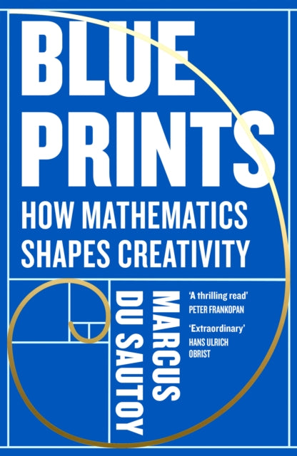 Blueprints : How Mathematics Shapes Creativity-9780008684990