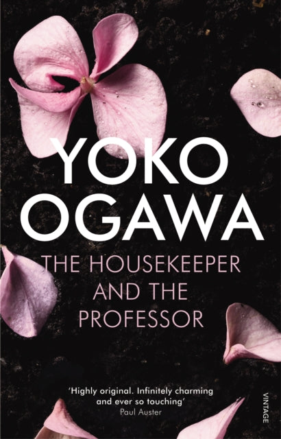 The Housekeeper and the Professor : ‘a poignant tale of beauty, heart and sorrow’ Publishers Weekly-9780099521341