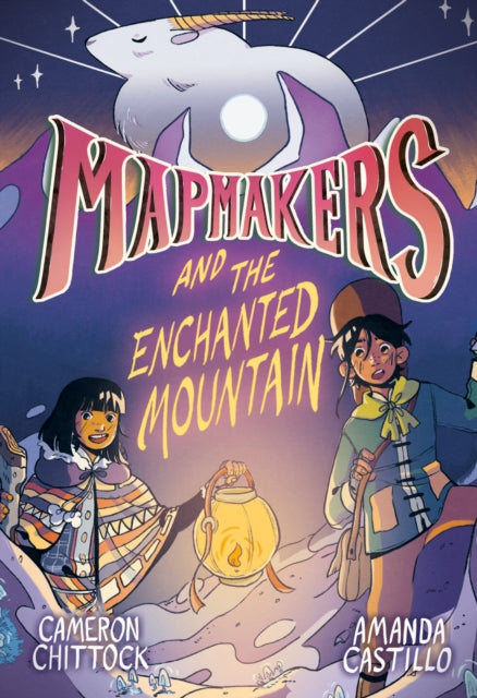 Mapmakers and the Enchanted Mountain : (A Graphic Novel)-9780593172902