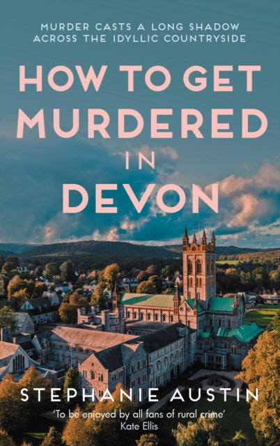 How to Get Murdered in Devon : The page-turning cosy crime series-9780749031336