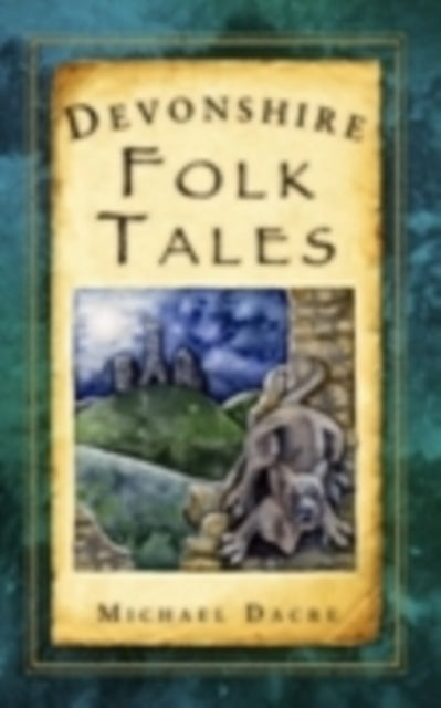 Devonshire Folk Tales-9780752455051