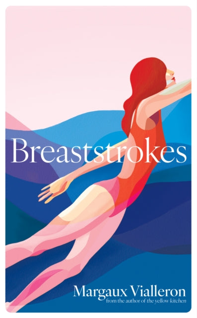 Breaststrokes : 'A study of womanhood, vulnerability, and the secrecy of the inner-life' – Rowan Hisayo Buchanan-9781398525795