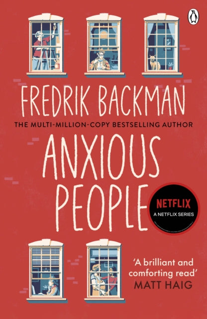 Anxious People : The No. 1 New York Times bestseller, now a Netflix TV Series-9781405930253