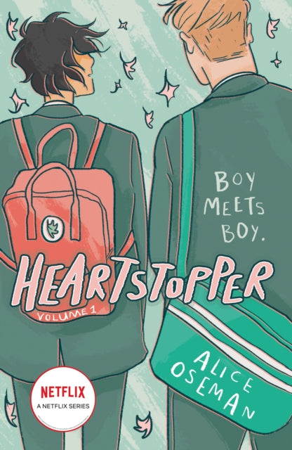 Heartstopper Volume 1 : Boy meets boy in the phenomenal graphic novel series, also on Netflix!-9781444951387