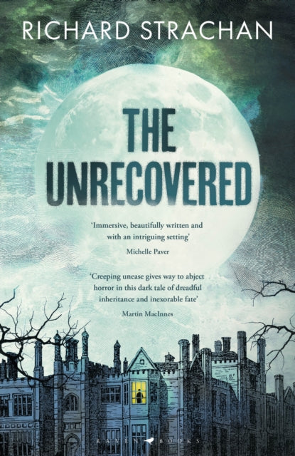 The Unrecovered : a richly atmospheric gothic tale of madness, war and all-encompassing obsession set in Scotland-9781526670533