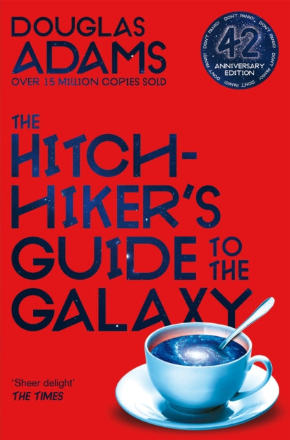The Hitchhiker's Guide to the Galaxy : The 42nd Anniversary Edition of Douglas Adams's International Bestseller-9781529034523
