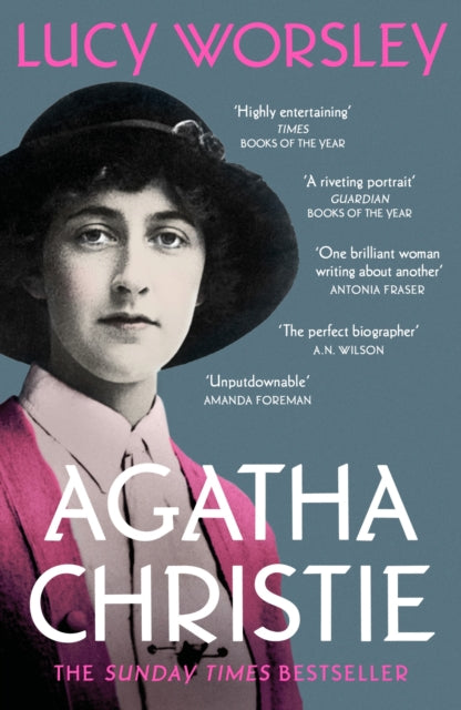 Agatha Christie : The Sunday Times bestselling biography of the legendary creator of Hercule Poirot and Miss Marple-9781529303919