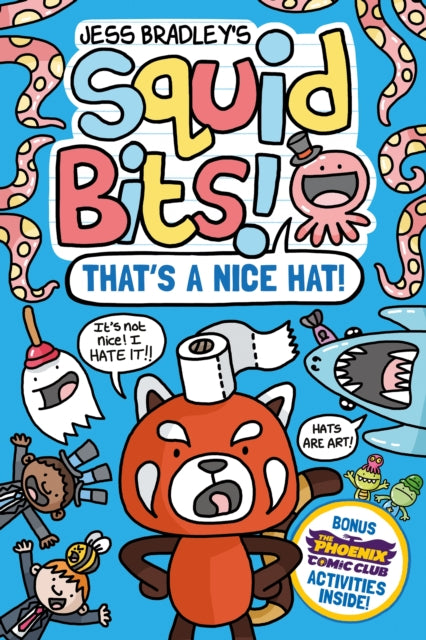 Squid Bits: That's a Nice Hat! (a Phoenix Comic Book)-9781788453950