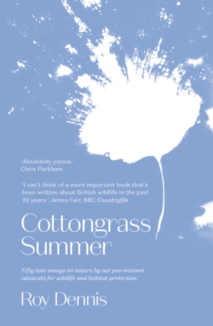 Cottongrass Summer : Essays of a naturalist throughout the year-9781912235889