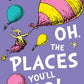 Oh, The Places You'll Go!-9780007413577