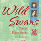 Wild Swans : Three Daughters of China-9780007463404