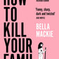 How to Kill Your Family-9780008365943