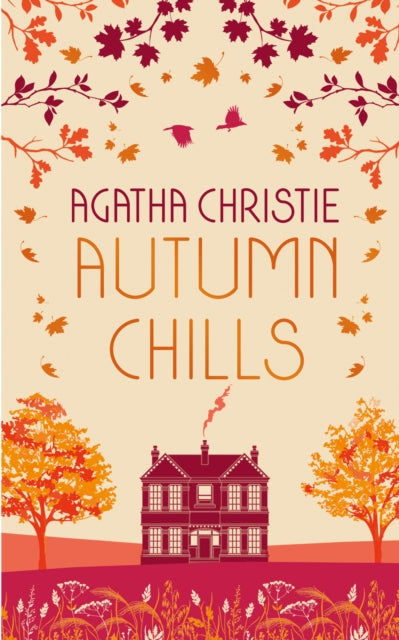 AUTUMN CHILLS: Tales of Intrigue from the Queen of Crime-9780008470975