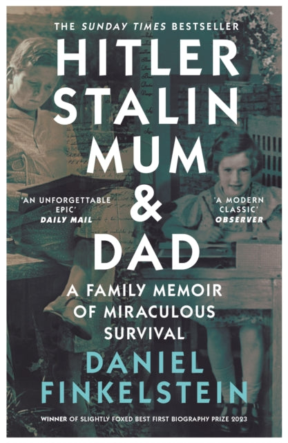 Hitler, Stalin, Mum and Dad : A Family Memoir of Miraculous Survival-9780008483890