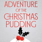 The Adventure of the Christmas Pudding-9780008509347