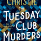 The Tuesday Club Murders : Miss Marple’s Thirteen Problems-9780008509354