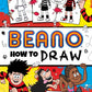 Beano How to Draw : How to Create Your Own Comic Book-9780008615383