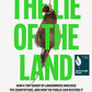 The Lie of the Land : How a Tiny Group of Landowners Wrecked the Countryside, and How the Public Can Restore it-9780008651817