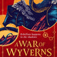 A WAR OF WYVERNS : Book 2-9780008652319