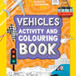 Vehicles Activity and Colouring Book-9780008664565