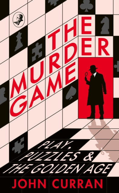 The Murder Game : Play, Puzzles and the Golden Age-9780008679880