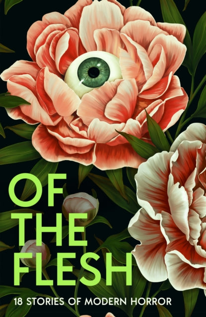 Of the Flesh : 18 Stories of Modern Horror-9780008697358