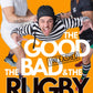 The Good, the Bad & the Rugby – Unleashed-9780008712693