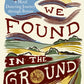 Things We Found in the Ground : A Metal-Detecting Journey Through Britain-9780008737603