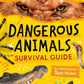 Dangerous Animals Survival Guide : Could You Survive the World’s Deadliest Creatures?-9780008751883
