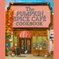 The Official Pumpkin Spice Cafe Cookbook : 60 Delicious Dream Harbor Recipes-9780008822385