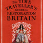 The Time Traveller's Guide to Restoration Britain : Life in the Age of Samuel Pepys, Isaac Newton and The Great Fire of London-9780099593393