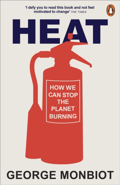 Heat : How We Can Stop the Planet Burning-9780141026626