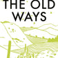 The Old Ways : A Journey on Foot-9780141030586