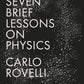 Seven Brief Lessons on Physics-9780141981727