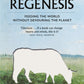 Regenesis : Feeding the World without Devouring the Planet-9780141992990