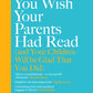 The Book You Wish Your Parents Had Read (and Your Children Will Be Glad That You Did)-9780241251027