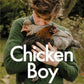 Chicken Boy : My Life With Hens-9780241573662