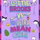 Lottie Brooks vs The Ultra Mean Girls-9780241647233
