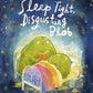 Sleep Tight, Disgusting Blob-9780241684450