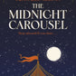 The Midnight Carousel-9780241715208
