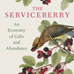 The Serviceberry : An Economy of Gifts and Abundance-9780241721308