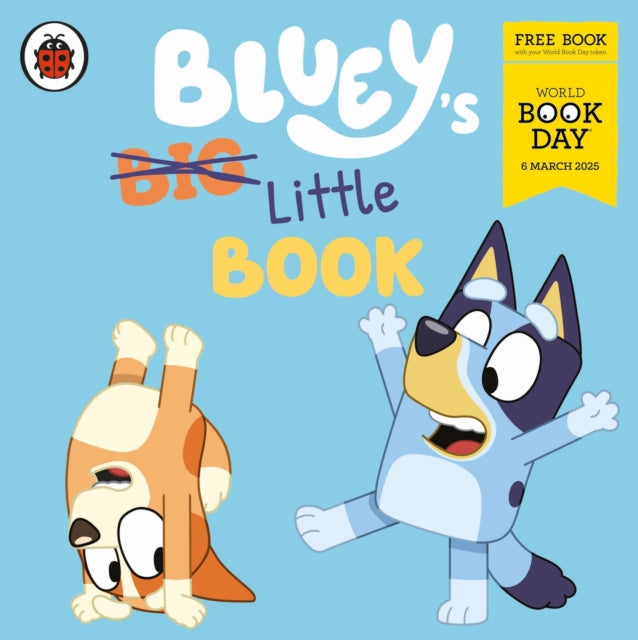 Bluey: Bluey's Little Book : A World Book Day 2025 MINI BOOK-9780241734407