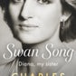 Swan Song : Diana, my sister-9780241825594