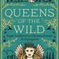 Queens of the Wild : Pagan Goddesses in Christian Europe: An Investigation-9780300273342