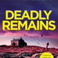 Deadly Remains : The gripping new mystery in the DI Wesley Peterson crime series-9780349442952