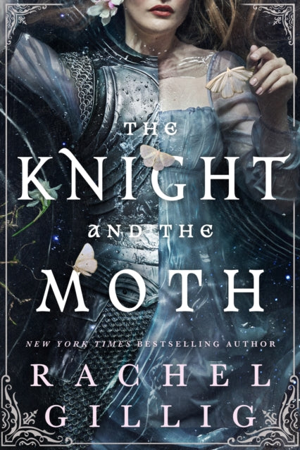 The Knight and the Moth : the spellbinding gothic romantasy from multi-million-copy bestseller Rachel Gillig-9780356522982