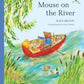 Mouse on the River : A journey through nature-9780500660362