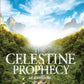The Celestine Prophecy : how to refresh your approach to tomorrow with a new understanding, energy and optimism-9780553409024