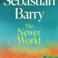 The Newer World : 'a near-miracle of storytelling' Guardian-9780571378449